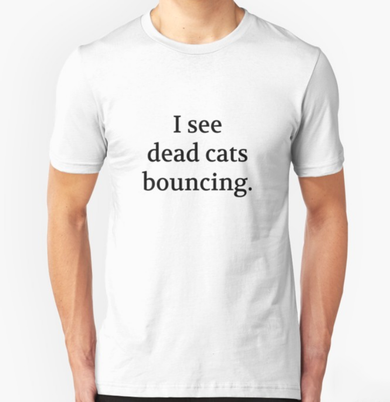 I see dead cats bouncing